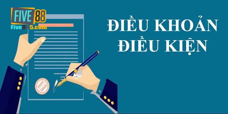 Quy định về điều kiện giao dịch tại Fivev88