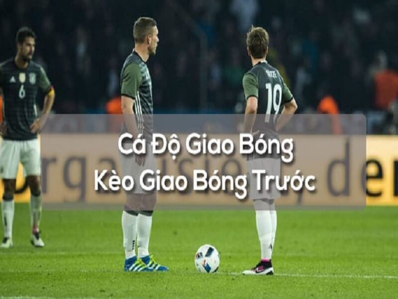 Khám Phá Kèo Giao Bóng - Bí Quyết Thắng Lớn